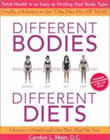 Different Bodies, Different Diets: Introducing the Revolutionary 25 Body Type System 0060393904 Book Cover