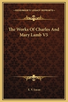 The Works Of Charles And Mary Lamb V5 116271283X Book Cover