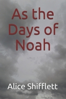 As the Days of Noah B08KGBRY6G Book Cover