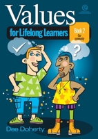 Values for Lifelong Learners Bk 2 187747892X Book Cover