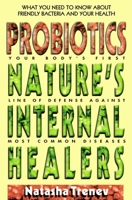 Probiotics: Nature's Internal Healers 0895298473 Book Cover