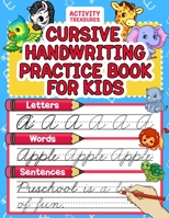 Cursive Handwriting Practice Book For Kids: Cursive Tracing Workbook For 2nd 3rd 4th And 5th Graders To Practice Letters, Words & Sentences In Cursive. 100+ Pages Of Exercises Inside! 3969264502 Book Cover