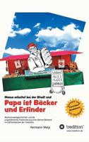 Papa ist B�cker und Erfinder 3748269471 Book Cover