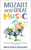 Mozart and Great Music (A Lifetime of Learning) 1937597245 Book Cover