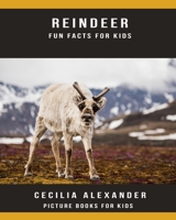 Reindeer: Fun Facts For Kids, Picture Books For Kids 1701576708 Book Cover