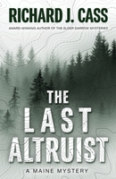 The Last Altruist: A Maine Mystery 1645994023 Book Cover