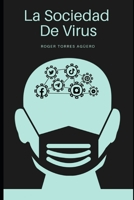 La Sociedad del virus: B0C91XFRJD Book Cover