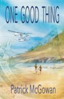 One Good Thing 1882190815 Book Cover