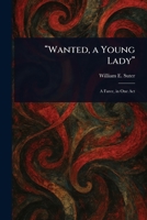 "Wanted, a Young Lady" 1023187167 Book Cover