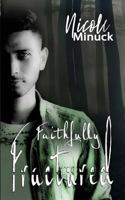 Faithfully Fractured (Shattered Series Book 2) 1545599297 Book Cover