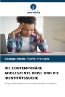 Die Contemporäre Adoleszente Krise Und Die Identitätssuche (German Edition) 620985446X Book Cover