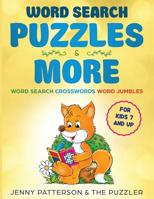 Word Search Puzzles & More: Word Puzzles for Ages 7 and Up - Crosswords, Word Search and Jumbles 1733213821 Book Cover