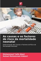 As causas e os factores de risco da mortalidade neonatal 6205794616 Book Cover