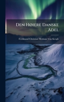 Den HÃ, iere Danske Adel 1023859106 Book Cover