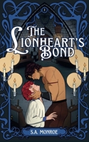 The Lionheart's Bond: A Grumpy x Sunshine MM Fairytale Retelling (Bonds of Dusk and Dawn) B0F4XJW1H1 Book Cover
