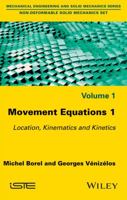 Movement Equations No. 1- Location, Kinematics and Kinetics 178630032X Book Cover