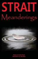 Strait Meanderings 1489541888 Book Cover