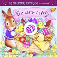 The Best Easter Basket Ever! (Glitter Tattoos) 0448424649 Book Cover