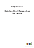 Historia del Real Monasterio de San Lorenzo 3752489154 Book Cover