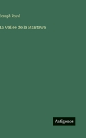 La Vallee de la Mantawa (French Edition) 3563149291 Book Cover