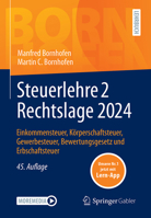 Steuerlehre 2 Rechtslage 2024: Einkommensteuer, Körperschaftsteuer, Gewerbesteuer, Bewertungsgesetz und Erbschaftsteuer (German Edition) 3658463325 Book Cover