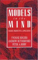 Models in the Mind: Theory, Perspective and Application 0125929706 Book Cover