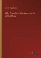 A May Chaplet and Other Verses for the Month of Mary 3368181041 Book Cover