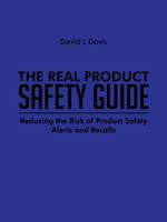 The Real Product Safety Guide 1491875038 Book Cover