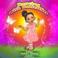 Dancing with Butterflies 0692044302 Book Cover