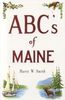 ABC's of Maine 0892720700 Book Cover