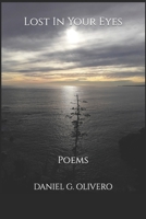 Lost In Your Eyes: Poems B083XTG4MG Book Cover