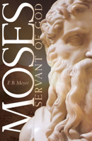 The Life of Moses: The Servant of God (Christian Living Classics) 0899571840 Book Cover