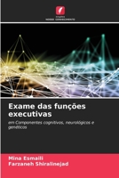 Exame das funções executivas: em Componentes cognitivos, neurológicos e genéticos 620607580X Book Cover