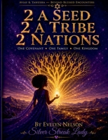 2 A Seed 2 A Tribe 2 Nations (Still Singing in the Shadows) B0HG8F4PXW Book Cover