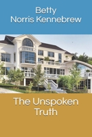 The Unspoken Truth 1540504247 Book Cover
