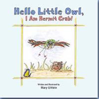 Hello Little Owl, I Am Hermit Crab! 1614931593 Book Cover