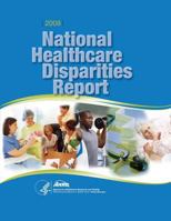 National Healthcare Disparities Report, 2009 1499310668 Book Cover