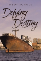 Defying Destiny 1645845869 Book Cover