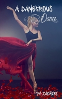 A Dangerous Dance (A Dangerous Life) B0GW9WPNHJ Book Cover