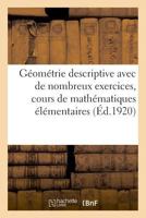 Eléments de géométrie descriptive avec de nombreux exercices, cours de mathématiques élémentaires 2329006977 Book Cover