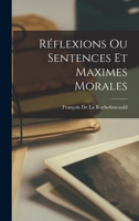 Réflexions Ou Sentences Et Maximes Morales 1018478469 Book Cover