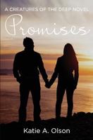 Promises: A Creatures of the Deep Novel 1537759620 Book Cover