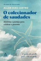 O colecionador de saudades 6555646950 Book Cover