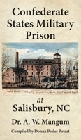 Confederate States Military Prison at Salisbury, NC 1942806256 Book Cover