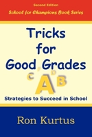 Tricks for Good Grades: Strategies to Succeed in School 0976798107 Book Cover