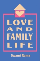 Love and  Family Life 0893891339 Book Cover