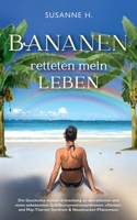 Bananen retteten mein Leben 3753486434 Book Cover