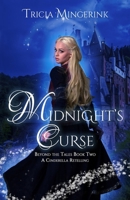 Midnight's Curse: A Cinderella Retelling 1943442088 Book Cover