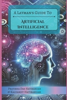 A Layman's Guide to Artificial Intelligence 9334219777 Book Cover