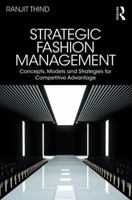 Strategic Fashion Management: Concepts, Models and Strategies for Competitive Advantage 1138064556 Book Cover